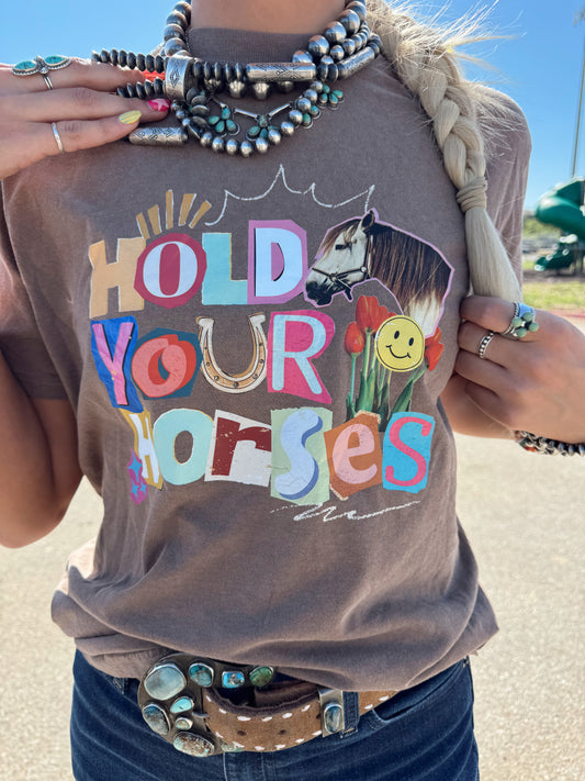 Hold Your Horses Tee